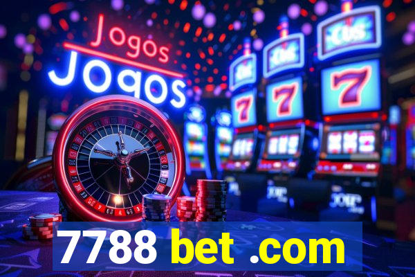 7788 bet .com